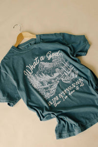 What A God Graphic Tee
